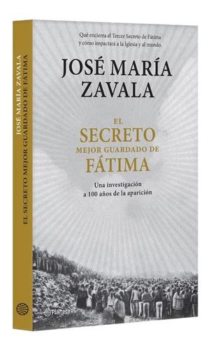 El Secreto Mejor Guardado De F Tima Jos Mar A Zavala Meses Sin