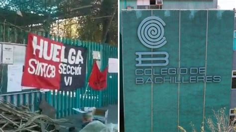 Colegio De Bachilleres Anuncia Huelga En 20 Planteles De La Cdmx