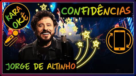 Confid Ncias Jorge De Altinho Karaok M Youtube