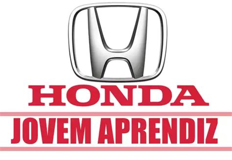 Jovem Aprendiz HONDA Inscreva Se Online E Trabalhe Na Montadora