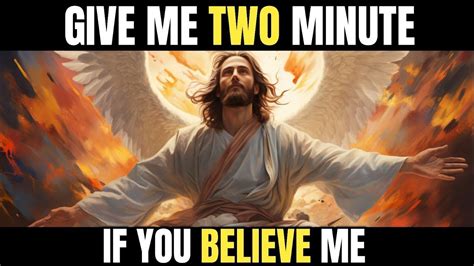 Jesus Is Begging For Your 2 Minute Will You Give God Message For You