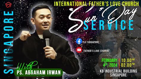 RECORD SUNDAY SERVICE FEBRUARY 4TH 2024 PS ABRAHAM IRWAN 10 00