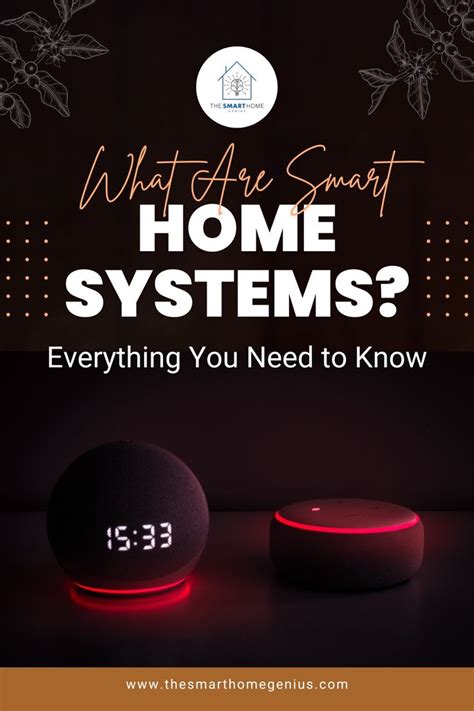 Smart Home Systems: Understanding The Brain Behind Your Smart Home