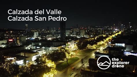 Calzada Del Valle Y Calzada San Pedro En Navidad Monterrey Sanpedro