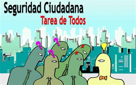 TUERTO PERO VEO TODO QUE ENTENDEMOS POR SEGURIDAD CIUDADANA