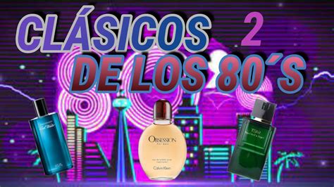 Perfumes Clásicos Imprescindibles AÑos 80 👌👌 Segunda Parte 👉👉 1986 1989 Reseña En EspaÑol