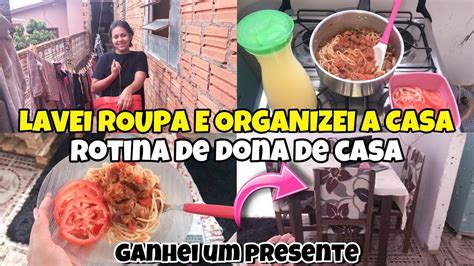 ROTINA DO DIA DE DONA DE CASA LAVEI ROUPAS ORGANIZEI A CASA