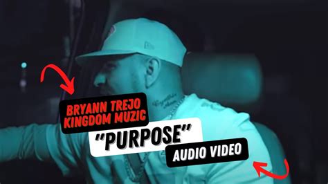 PURPOSE By Bryann Trejo Kingdom Muzic Audio Video YouTube