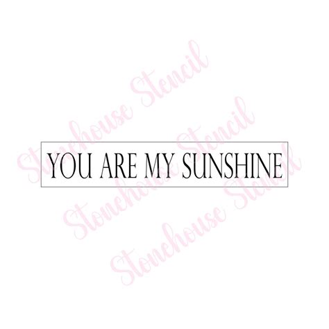 Sign Stencil You Are My Sunshine Stencil For Painting Etsy