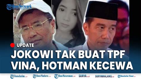 HOTMAN PARIS KECEWA DICUEKIJOKOWI Soal Tim Pencari Fakta Kasus Vina