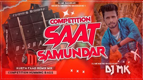 Comming Soon Saat Samundar Song Humming Bass Remix Dj Mk Remix