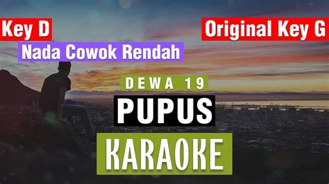 PUPUS Dewa 19 KARAOKE NADA COWOK RENDAH Key D Original Key G