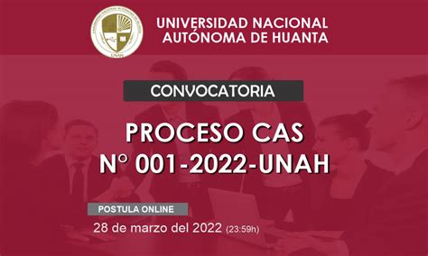 CONVOCATORIA CAS N 001 2022 UNAH UNAH