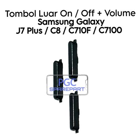 Jual Tombol Luar 1 Set Power On Off Volume Samsung Galaxy C7 J7 J7 Plus C8 C710f