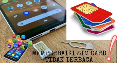 Sim Card Tidak Terbaca Penyebab Dan Solusinya