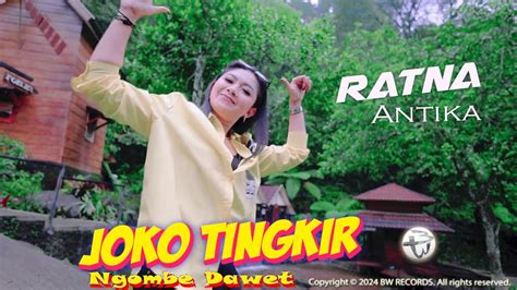 Ratna Antika Joko Tingkir Ngombe Dawet DJ Remix YouTube