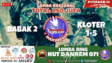 Live Babak Kl Lomba Ring Lomnas Pmti Bumi Aki Heritage Lpk