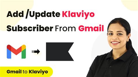 How To Add Or Update Klaviyo Subscriber From Email Klaviyo Gmail