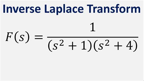 Inverse Laplace Transform Of 1 S 2 1 S 2 4 YouTube