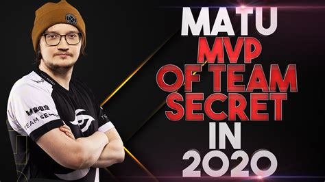 Matumbaman Mvp Of Team Secret In Best Plays Dota Youtube