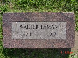 Walter Lyman M Morial Find A Grave