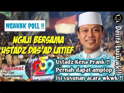 Ustadz Kena Prank Ngakak Poll Ceramah Ustad Das Ad Latif Di Hari