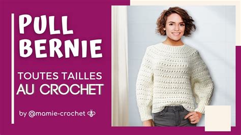 Comment Faire Un Pull Top Down Toutes Tailles Bernie 🧶 Au Crochet 🧶