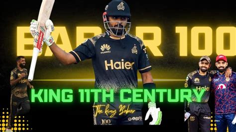 Babar Azam Scored His Th T Century Pz Vs Isl Pz Zalmi Won By