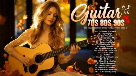 The Best Guitar Melodies For Your Most Romantic Moments Acoustic Guitar