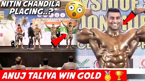 Anuj Taliyan Win Gold Medal Nitin Chandila Placing World