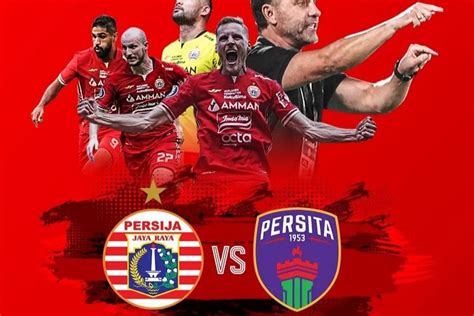 Jadwal Bri Liga 1 Pekan Ke 6 24 Agustus 2022 Persija Jakarta Vs