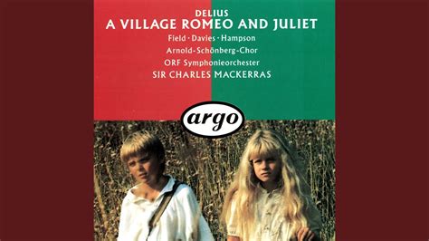 Delius A Village Romeo And Juliet Scene 6 Halleo Halleo YouTube