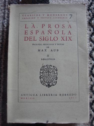 La prosa española del siglo XIX Neoclásicos y liberales II Románticos