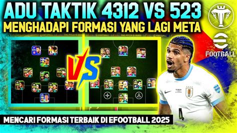 ADU TAKTIK 4312 Vs 523 MENGHADAPI FORMASI YANG LAGI META GAMEPLAY LIGA