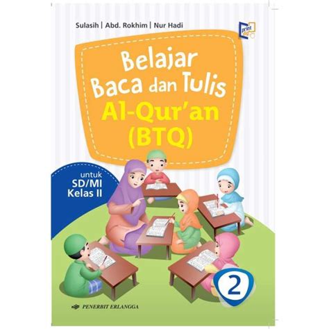 Jual Baca Tulis Al Quran Btq Kelas 2 Sd Mi Erlangga Di Seller