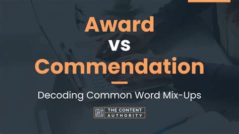 Award Vs Commendation Decoding Common Word Mix Ups