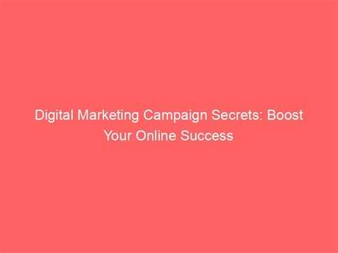 Digital Marketing Campaign Secrets Boost Your Online Success Froggy Ads