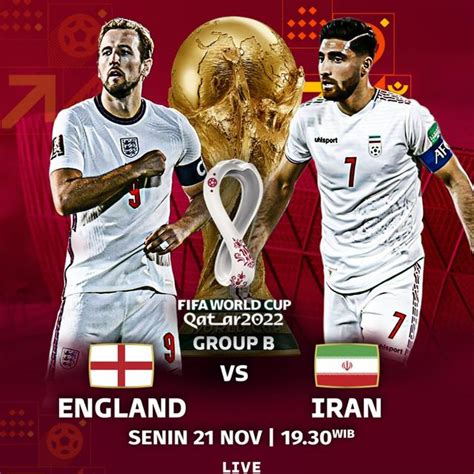 LINK Live Streaming Piala Dunia 2022 Qatar Inggris Vs Iran The Three