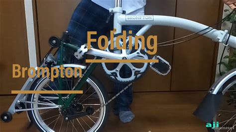 How Folding Unfolding Brompton Bicycle Bromptondroneajisara Youtube