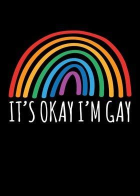 Its Okay Im Gay Poster By Mooon Displate