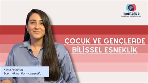 Bilişsel Esneklik Nedir Çocuk ve Gençlerde Bilişsel Esneklik