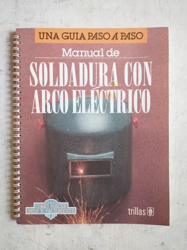 Manual De Soldadura Con Arco Electrico Luis Lesur Mercadolibre