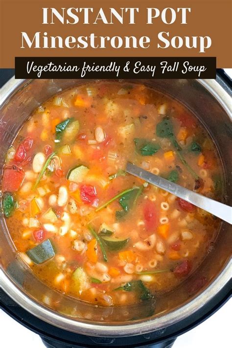 Instant Pot Minestrone Soup Recipe Instant Pot Dinner Recipes