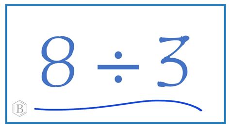 8 Divided By 3 8 ÷ 3 Youtube