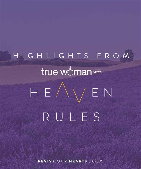 Highlights From True Woman Heaven Rules Revive Our Hearts