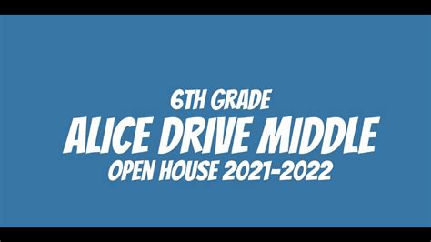 Alice Drive Middle - 6th Grade Open House 2021-2022 - YouTube