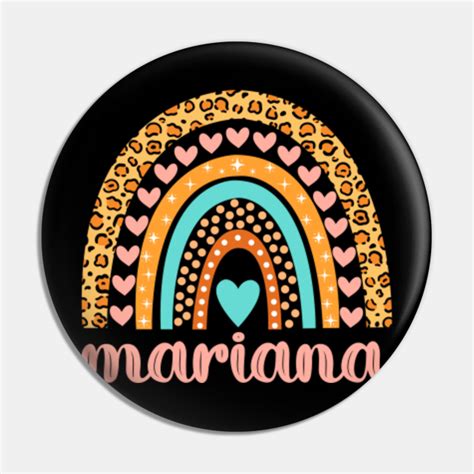 Mariana Name Mariana Birthday Mariana Pin Teepublic