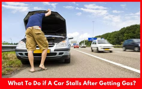 Car Stalls After Getting Gas Causes And Solutions