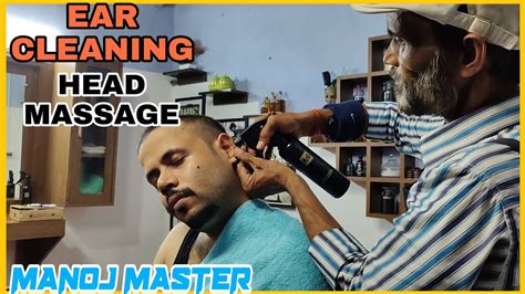 Manoj Master💈asmr Ear Cleaning Head Massage With Crackings💈master Asmr