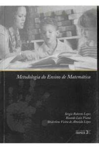 Metodologia Do Ensino De Matem Tica Higino Cultural